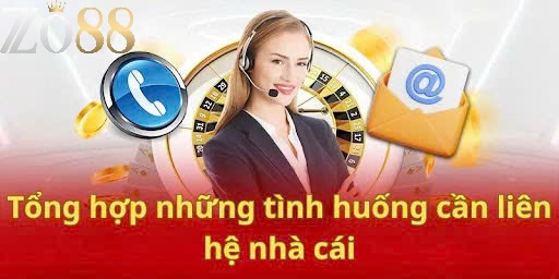 Liên Hệ Zo88 – Hỗ Trợ Nhanh Chóng 24/7 1 Tổng hợp các cách thức liên hệ Zo88
